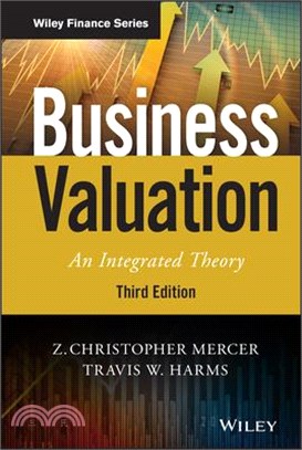 Business Valuation - An Integrated Theory, Third Edition