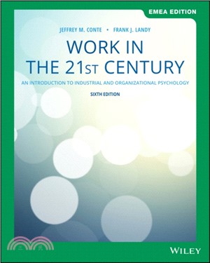 Work in the 21st Century：An Introduction to Industrial and Organizational Psychology