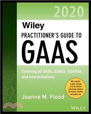 Wiley Practitioner's Guide to GAAS 2020：Covering all SASs, SSAEs, SSARSs, and Interpretations