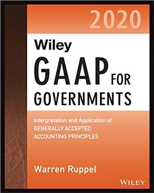 Wiley Gaap For Governments 2020 - Interpretation And Application Of Generally Accepted Accounting Principles For State And Local Governments