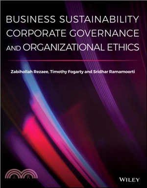 Business Sustainability, Corporate Governance, And Organizational Ethics