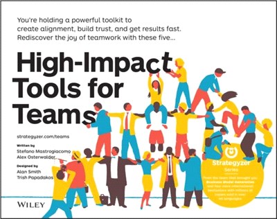 High-Impact Tools For Teams: 5 Tools To Align Team Members, Build Trust, And Get Results Fast