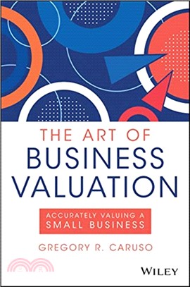 The Art Of Business Valuation - Accurately Valuing A Small Business