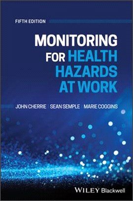 Monitoring For Health Hazards At Work, 5Th Edition