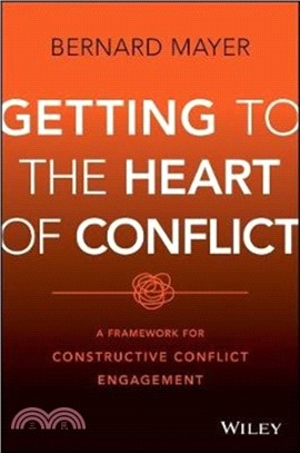 Getting to the Heart of Conflict：A Framework for Constructive Conflict Engagement