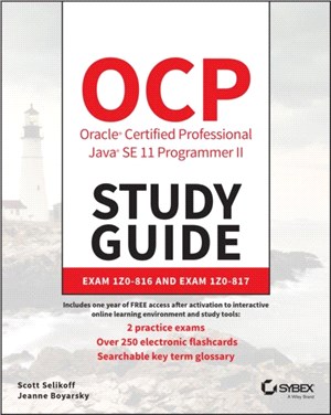 Ocp Oracle Certified Professional Java Se 11 Programmer Ii Study Guide - Exam 1Z0-816 And Exam 1Z0-817