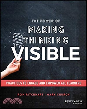 The Power Of Making Thinking Visible - Practices To Engage And Empower All Learners