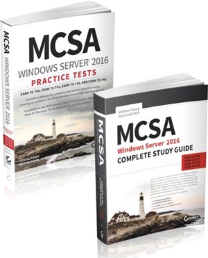 MCSA Windows Server 2016 Complete Certification Kit：Exam 70-740, Exam 70-741, Exam 70-742, and Exam 70-743