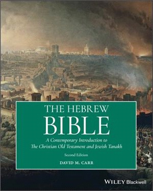 The Hebrew Bible - A Contemporary Introduction To The Christian Old Testament And The Jewish Tanakh 2Nd Edition