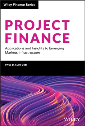 Project Finance - Applications And Insights To Emerging Markets Infrastructure