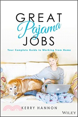 Great Pajama Jobs: Your Complete Guide To Working From Home