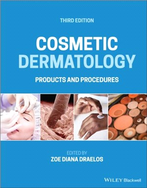 Cosmetic Dermatology: Products And Procedures, Third Edition