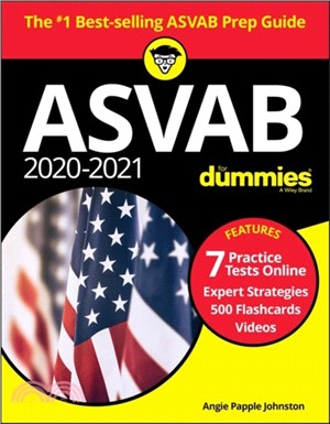 2020 / 2021 ASVAB For Dummies：Book + 7 Practice Tests Online + Flashcards + Videos