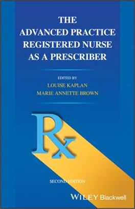 The Advanced Practice Registered Nurse As A Prescriber 2E