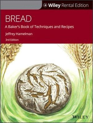 Bread: A Baker's Book of Techniques and Recipes