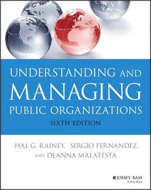 Understanding And Managing Public Organizations, Sixth Edition