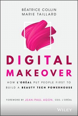 Digital Makeover: How L'Oréal Put People First To Build A Beauty Tech Powerhouse