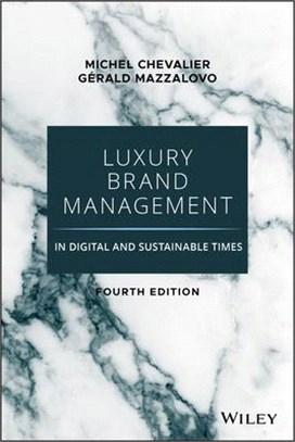 Luxury Brand Management In Digital And Sustainable Times, 4Th Edition