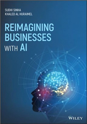 Reimagining businesses with AI /