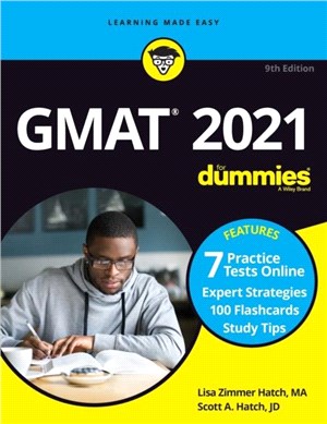 GMAT For Dummies 2021：Book + 7 Practice Tests Online + Flashcards