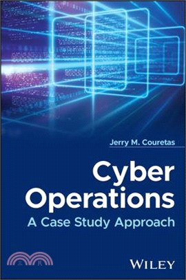 Cyber Operations: A Case Study Approach