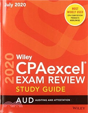 Wiley CPAexcel Exam Review July 2020 Study Guide：Auditing and Attestation