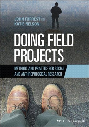 Doing Field Projects: Methods And Practice For Social And Anthropological Research