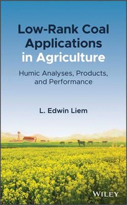 Low-Rank Coal Applications In Agriculture - Humic Analyses, Products, And Performance