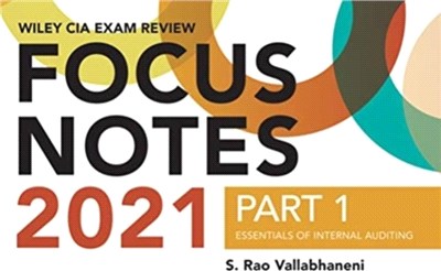 Wiley CIA Exam Review 2021 Focus Notes, Part 1：Essentials of Internal Auditing