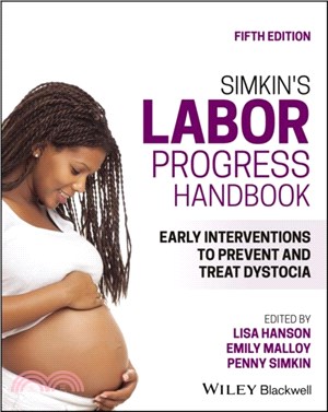 Simkin's Labor Progress Handbook：Early Interventions to Prevent and Treat Dystocia