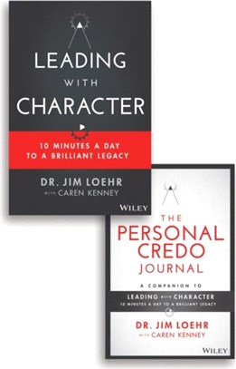 Leading With Character: 10 Minutes A Day To A Brilliant Legacy Set