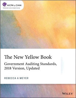 The New Yellow Book - Government Auditing Standards, 2018 Version, Updated