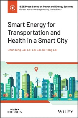 Smart Energy For Transportation And Health In A Smart City