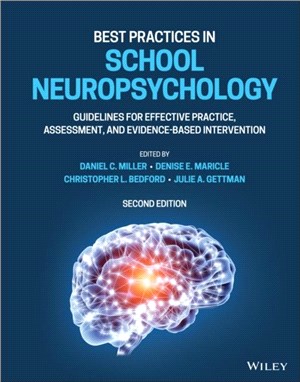 Best Practices In School Neuropsychology: Guidelines For Effective Practice, Assessment, And Evidence-Based Intervention