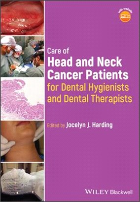 Care of Head and Neck Cancer Patients for Dental Hygienists and Dental Therapists