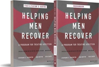 Helping Men Recover: A Program for Treating Addiction, Special Edition for Use in the Justice System