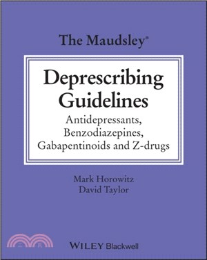 The Maudsley Deprescribing Guidelines: Antidepressants, Benzodiazepines, Gabapentinoids and Z-drugs