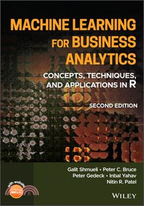 Machine Learning For Business Analytics: Concepts, Techniques, And Applications In R, Second Edition