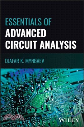 Essentials of Advanced Circuit Analysis：A Systems Approach