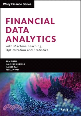 Financial Data Analytics with Machine Learning, Optimization and Statistics