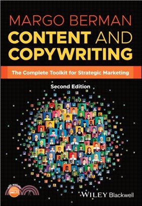 Content and Copywriting：The Complete Toolkit for Strategic Marketing