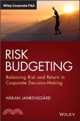 Risk Budgeting: Balancing Risk and Return in Corpo rate Decision-Making
