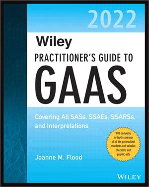 Wiley Practitioner'S Guide To Gaas 2022: Covering All Sass, Ssaes, Ssarss, And Interpretations