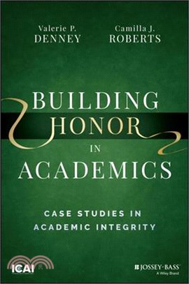 Building Honor in Academics: Case Studies in Academic Integrity
