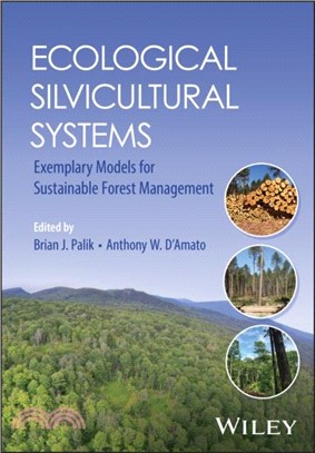 Ecological Silvicultural Systems：Exemplary Models for Sustainable Forest Management