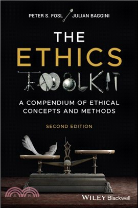 The Ethics Toolkit：A Compendium of Ethical Concepts and Methods