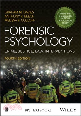 Forensic Psychology：Crime, Justice, Law, Interventions