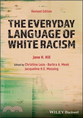 The Everyday Language of White Racism