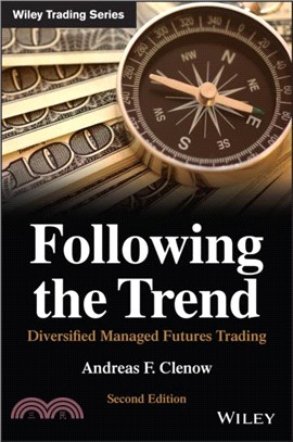 Following the Trend: Diversified Managed Futures T rading, Second Edition