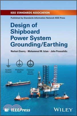 Design of Shipboard Power System Grounding / Earthing